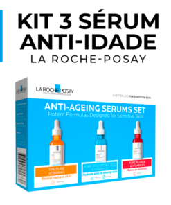 Kit 3 Sérum La Roche Posay - Anti-Idade (3 PRODUTOS) + Brinde Exclusivo